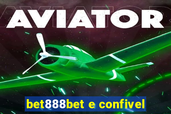 bet888bet e confivel