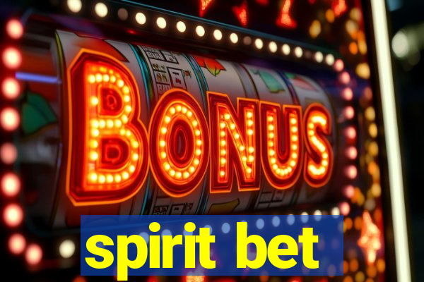 spirit bet