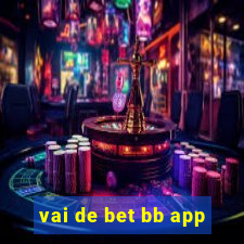 vai de bet bb app