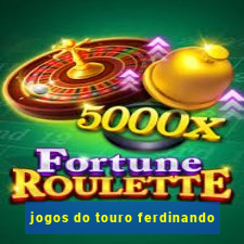 jogos do touro ferdinando