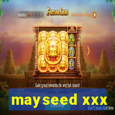 mayseed xxx