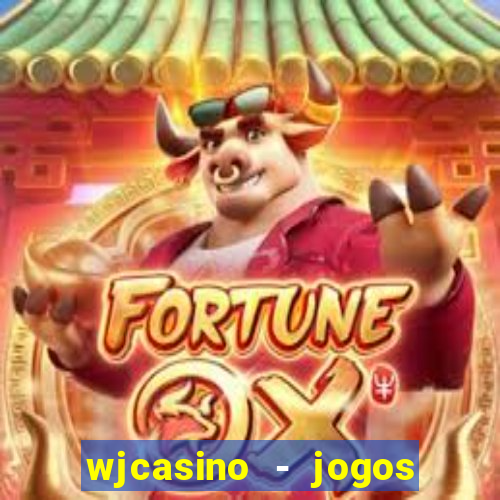 wjcasino - jogos slots premium