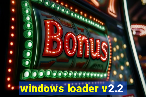 windows loader v2.2