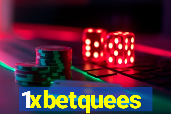 1xbetquees