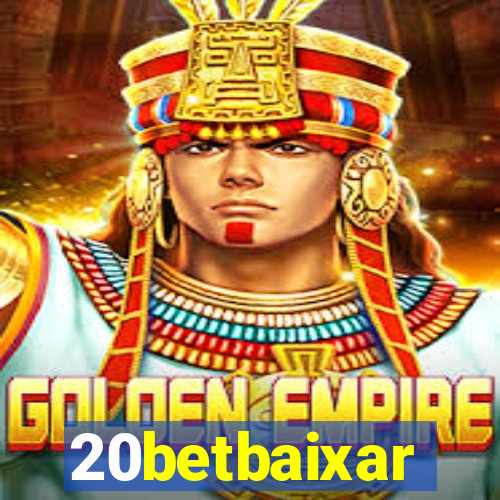 20betbaixar