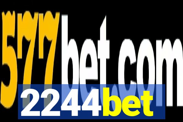 2244bet