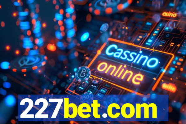 227bet.com