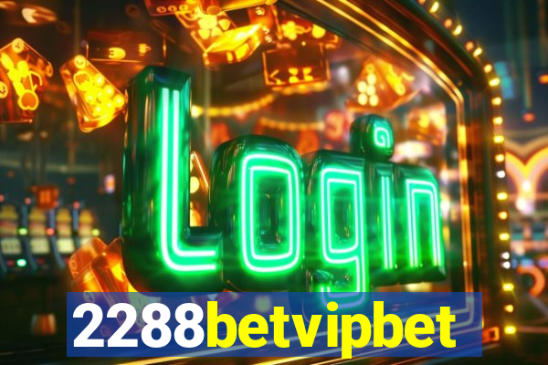 2288betvipbet