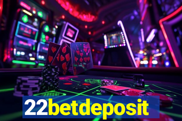 22betdeposit