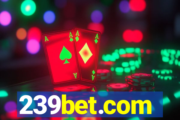 239bet.com