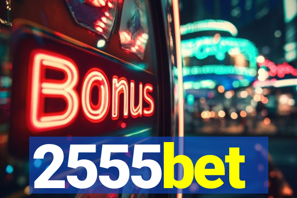 2555bet