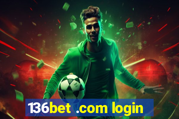 136bet .com login