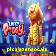 pixblazenaocaiu