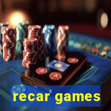 recar games