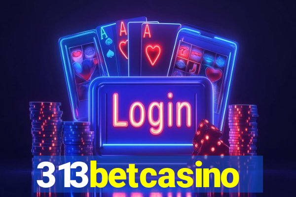 313betcasino