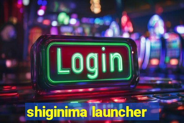 shiginima launcher