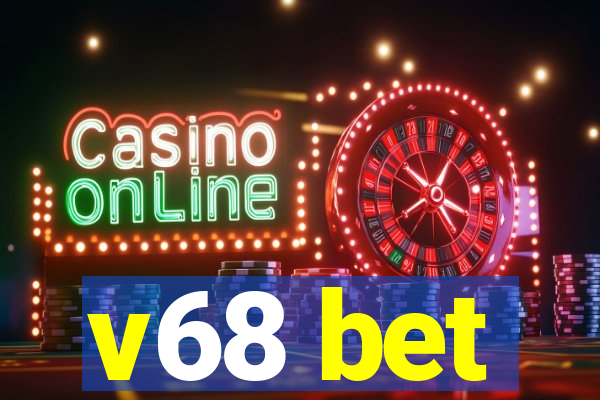 v68 bet