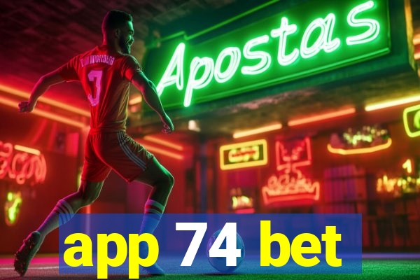 app 74 bet