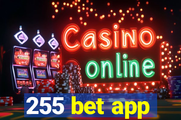 255 bet app