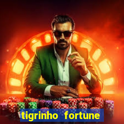 tigrinho fortune dinheiro infinito