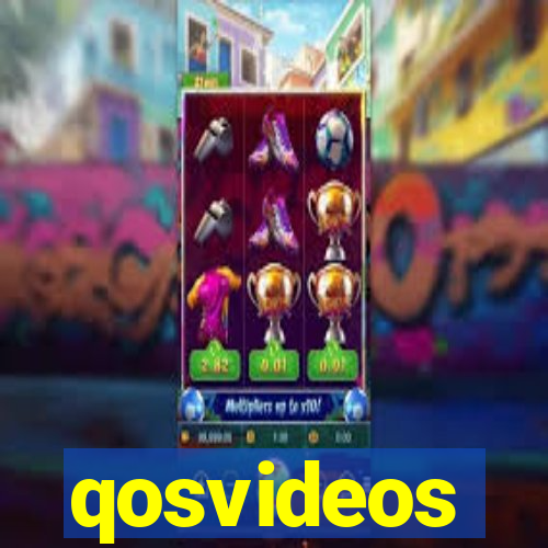 qosvideos