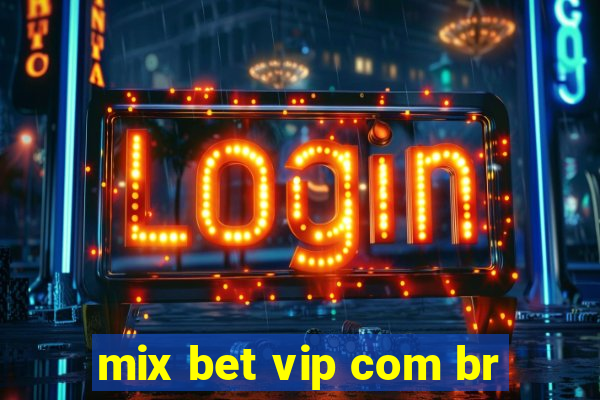 mix bet vip com br