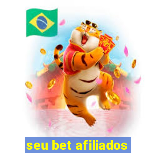 seu bet afiliados