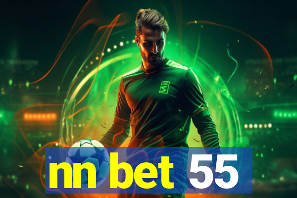 nn bet 55