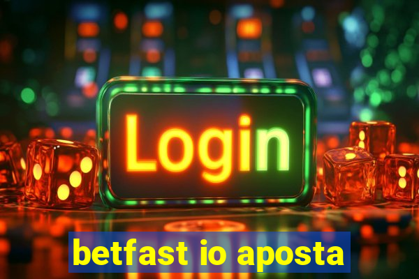 betfast io aposta