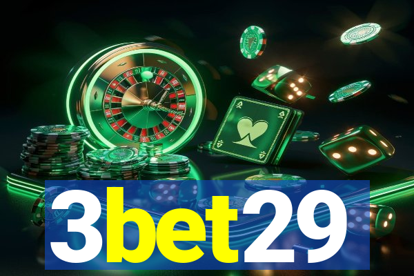 3bet29