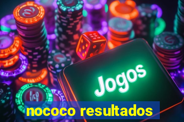 nococo resultados