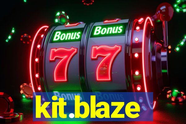 kit.blaze