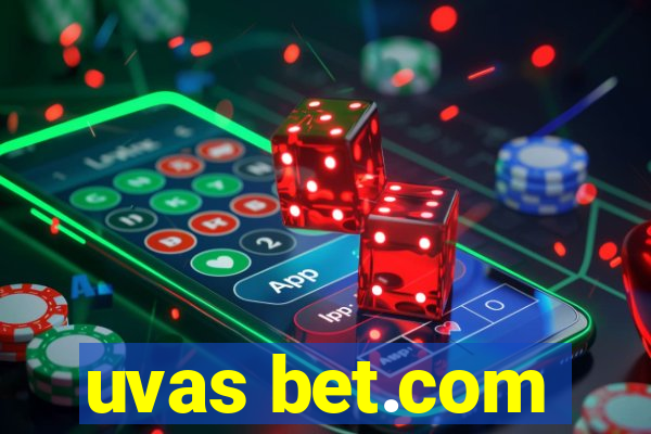 uvas bet.com