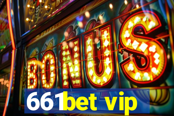 661bet vip