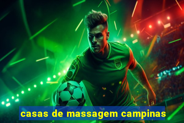 casas de massagem campinas