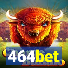 464bet