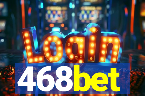 468bet