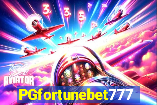 PGfortunebet777