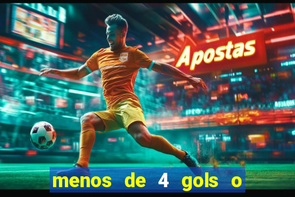 menos de 4 gols o que significa