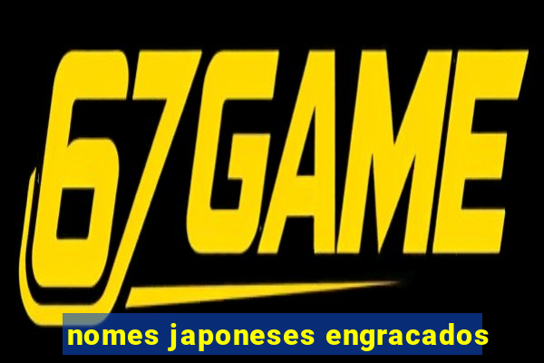 nomes japoneses engracados