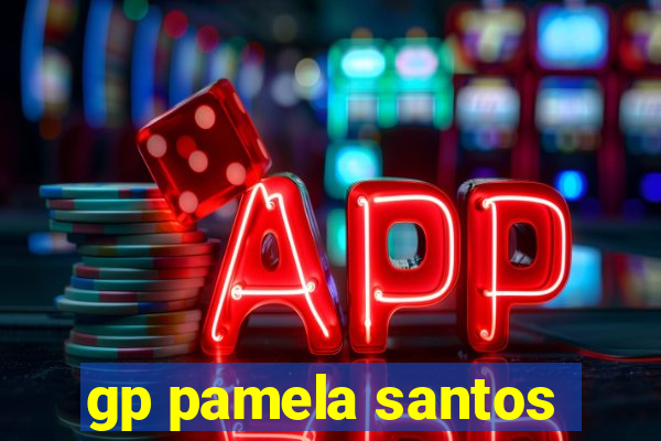 gp pamela santos