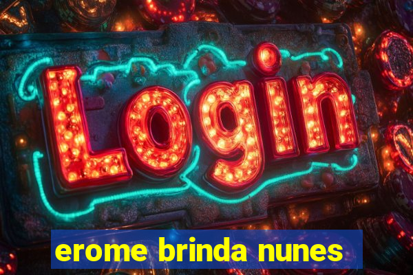 erome brinda nunes