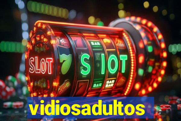 vidiosadultos