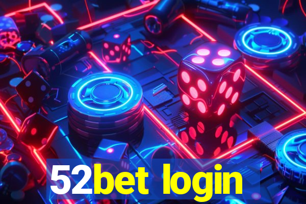 52bet login