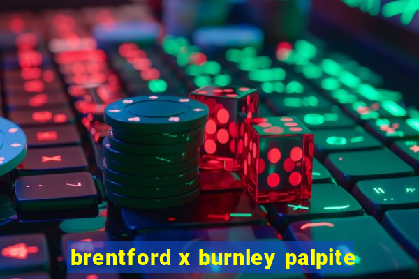 brentford x burnley palpite