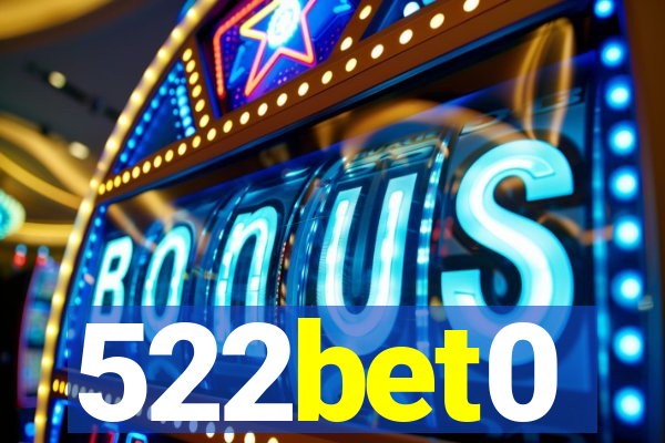 522bet0