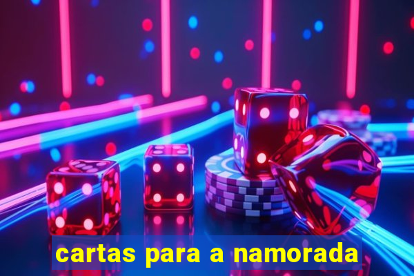 cartas para a namorada