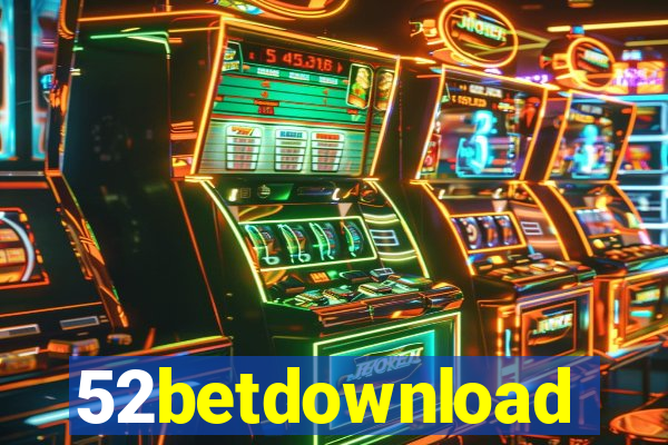 52betdownload