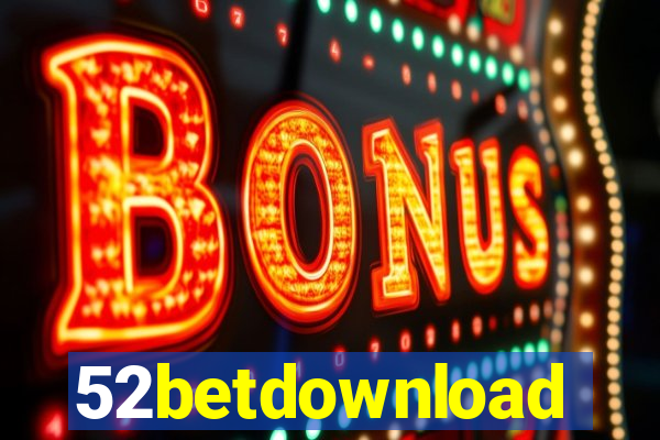 52betdownload