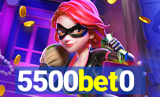 5500bet0